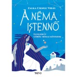 A n&eacute;ma istennő - Elfeledett g&ouml;r&ouml;g-r&oacute;mai m&iacute;toszok - Zalka Csenge Vir&aacute;g