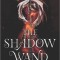 The Shadow Wand