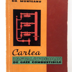 Gheorghe Munteanu Cartea instalatorului de gaze combustibile