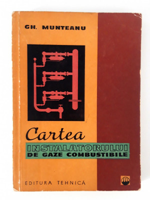 Gheorghe Munteanu Cartea instalatorului de gaze combustibile foto