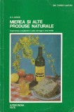 D.C. Jarvis - Mierea si alte produse naturale. Experienta si studiul de o viata