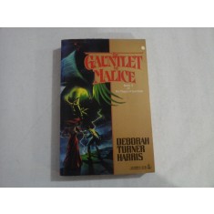 THE GAUNTLET OF MALICE - DEBORAH TURNER HARRIS