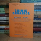 CORNELIA GHEORGHIU - CHIMIE ORGANICA : SINTEZE-TESTE : BAC SI ADMITERE , 1995 *