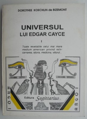 Universul lui Edgar Cayce, vol. I &amp;ndash; Dorothee Koechlin de Bizemont foto