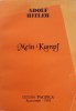 Mein Kampf (Lupta mea) - Adolf Hitler, Pacifica, 1993 (Editie 1) Romana - Istorie WWII