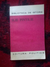 h3b Ilie Pintilie - studiu biografic si antologie de Nicolae Popescu