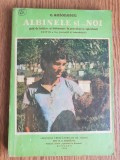 Albinele și... noi. Ghid de inițiere &icirc;n practica apiculturii - C. Antonescu