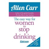 The Easy Way for Women to Stop Drinking