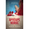 Aproape Noroc - Adele Parks, Rao, Fictiune Young Adult, Romana, 392 Pagini, 2025