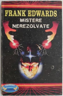 Mistere nerezolvate &amp;ndash; Frank Edwards foto