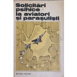 SOLICITARI PSIHICE LA AVIATORI SI PARASUTISTI-VALERIU CEAUSU-218127