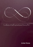 Nothing / is Forever: ( a collection of sad &amp; spiritual poems from my 20s )