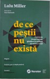 De ce pestii nu exista. O poveste despre iubire, pierdere si ordinea ascunsa a vietii &ndash; Lulu Miller