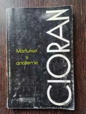 Cioran - Mituri si Anateme foto