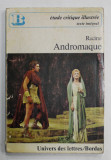 ANDROMAQUE par RACINE , notes par DENISE P. - COGNY et PIERRE COGNY , 1974