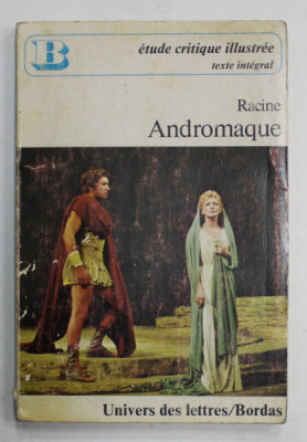ANDROMAQUE par RACINE , notes par DENISE P. - COGNY et PIERRE COGNY , 1974 foto