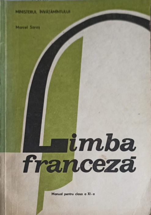 LIMBA FRANCEZA, MANUAL PENTRU CLASA A XI-A-MARCEL SARAS-254041