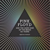 Pink Floyd &amp; The Dark Side of the Moon