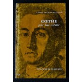 Jeanne Ancelet-Hustache - Goethe par lui-meme
