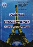 Dossiers Francophones carte Oana Poparda Editura Cantes 1999 305 pagini Coperta Brosata Limba Franceza