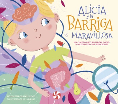 Alicia Y La Barriga Maravillosa. Un Cuento Para Entender C foto