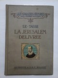 Cumpara ieftin LE TASSE - LA JERUSALEM DELIVREE (Ierusalimul eliberat) - ilustratii de GUILLONNET - 1921