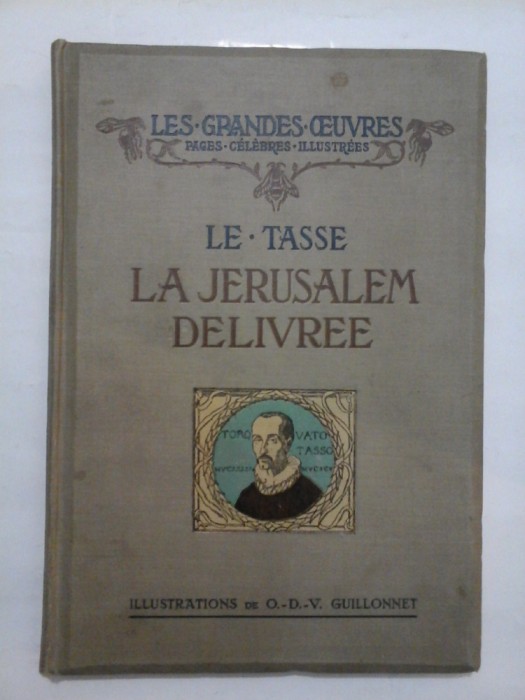 LE TASSE - LA JERUSALEM DELIVREE (Ierusalimul eliberat) - ilustratii de GUILLONNET - 1921