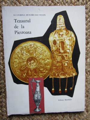 TEZAURUL DE LA PIETROASA-ECATERINA DUNAREANU-VULPE foto