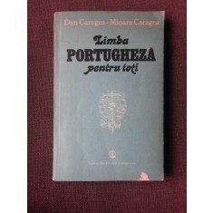 LIMBA PORTUGHEZA PENTRU TOTI - DAN CARAGEA