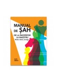 Manual de Sah: De la incepator la maestru - Mutari, tehnici, strategii, Didactica Publishing House