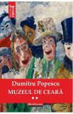 Muzeul de ceara. Vol.1 - Dumitru Popescu, 2022