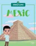 Mexic. Volumul 12. Tarile lumii