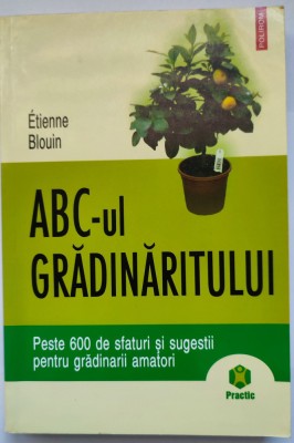 ABC-ul gradinaritului/ Etienne Blouin foto
