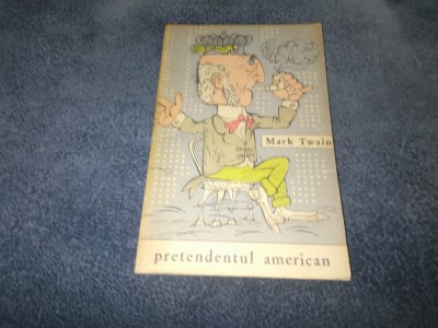 MARK TWAIN - PRETENDENTUL AMERICAN foto