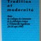 TRADITION ET MODERNITE , ACTES DU COLLOQUE DU CENTENAIRE DE LA PHILOLOGIE ROMANE A L &#039;UNIVERSITE JAGELLONE , 1993
