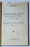 LITERATURA SLAVA DIN PRINCIPATELE ROMANE IN VEACUL AL XV - LEA de ECATERINA ST. PISCUPESCU , 1939 *PREZINTA SUBLINIERI