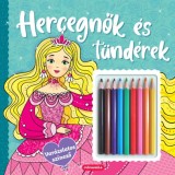Hercegnők &eacute;s t&uuml;nd&eacute;rek - Var&aacute;zslatos sz&iacute;nező