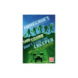Minecraft: Mob Squad: Don't Fear the Creeper: An Official Minecraft Novel