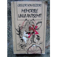 MEMORIILE UNUI ANTISEMIT de GREGOR VON REZZORI , 1994