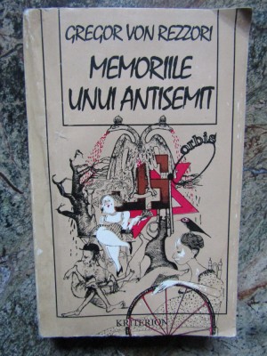 MEMORIILE UNUI ANTISEMIT de GREGOR VON REZZORI , 1994 foto
