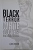 Black Terror, White Soldiers: Islam, Fascism &amp; New Age - David Livingstone (Carte Engleza)