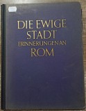 Die Ewige Stadt Erinnerungenan Rom// 1925