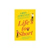 Life's Too Short