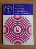 V. Nitzulescu - Prevenirea si combaterea bolilor parazitare