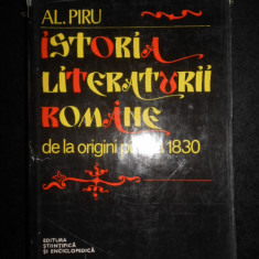 Alexandru Piru - Istoria literaturii romane de la origini pana la 1830