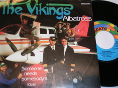 The Vikings - Albatross (1985) disc vinil single 7&amp;quot; COMANDA MIN. 100 ron foto