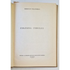 COLOANA CERULUI-ROMULUS VULCANESCU BUCURESTI 1972