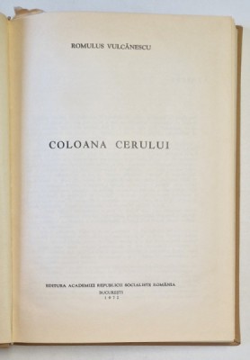 COLOANA CERULUI-ROMULUS VULCANESCU BUCURESTI 1972 foto
