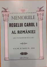 Memoriile Regelui Carol I al Romaniei (de un martor ocular) volumul III foto