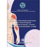 "Vademecum de demonstratii practice pentru evaluare clinico-functionala. Bilant articular si muscular, la nivelul aparatului "Neuro-Mio-Artro-kinetic"